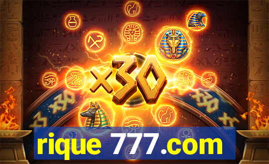 rique 777.com